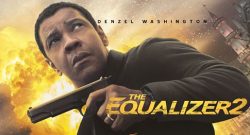 Equalizer 2 Movie Review