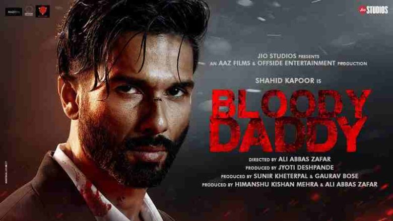 Bloody Daddy Box Office Collection